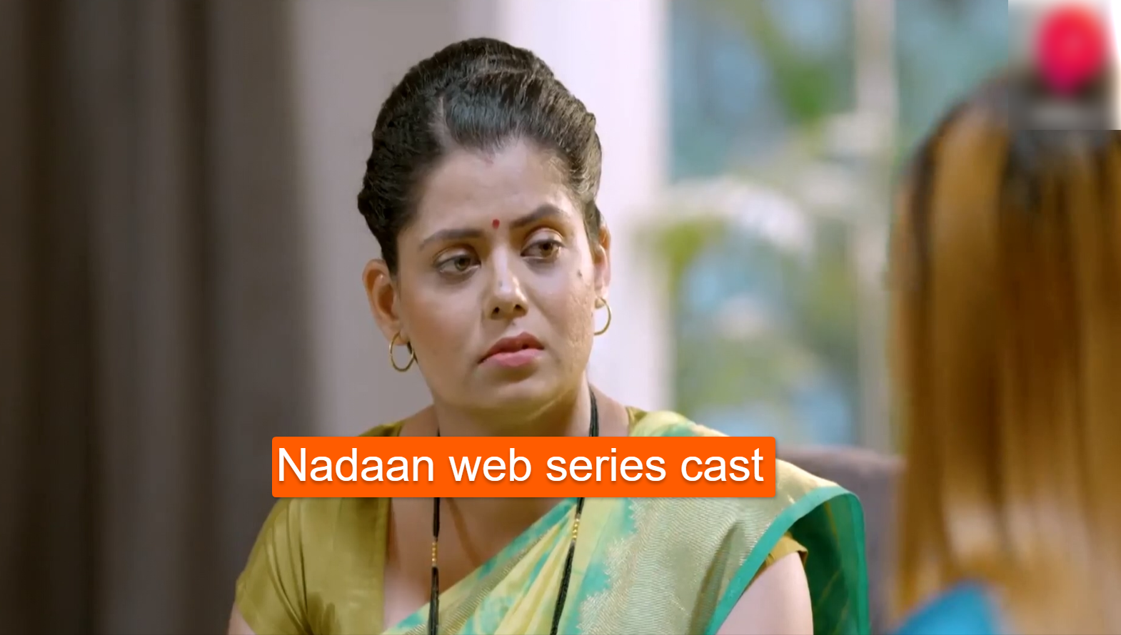 Top 10 Nadaan web series cast and crew