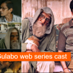 Gulabo web series cast