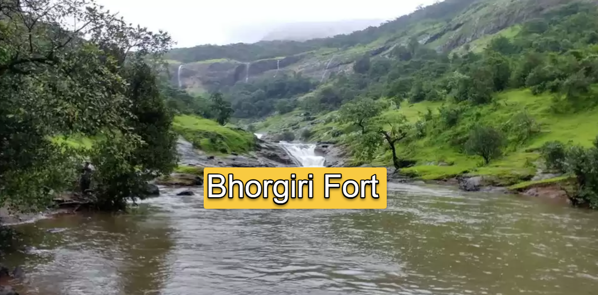 Bhorgiri Fort