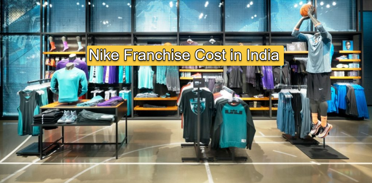 Nike Franchise Cost in India