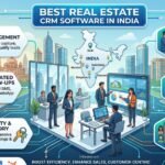 Best Real Estate CRM Software in India 2026: Top 10 Reviews & Comparison
