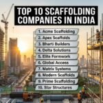 Top 10 Scaffolding Companies in India 2026: Safety & Innovation