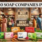 Top 10 Soap Companies in India 2026: The Ultimate Hygiene Guide